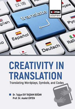 Creativity in Translation - Translating Wordplays, Symbols, and Codes 