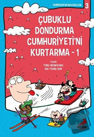 Çubuklu Dondurma Cumhuriyetini Kurtarma 1 - Hui-yeong Sun - Erdem Çocu