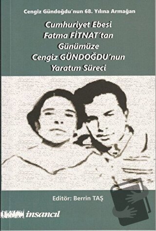 Cumhuriyet Ebesi Fatma Fitnat'tan Günümüze Cengiz Gündoğdu'nun Yaratım