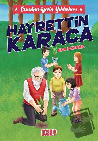 Cumhuriyetin Yıldızları 8 - Hayrettin Karaca - Eda Bayrak - Acayip Kit