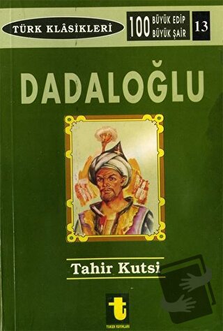 Dadaloğlu, Tahir Kutsi Makal, Toker Yayınları, Fiyatı, Yorumları, Satı