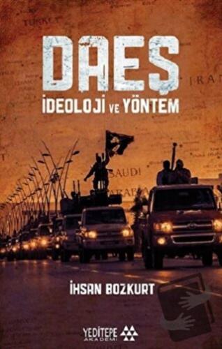 Daeş İdeoloji ve Yöntem - İhsan Bozkurt - Yeditepe Akademi - Fiyatı - 