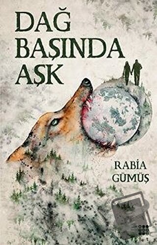 Dağ Başında Aşk - Rabia Gümüş - Dokuz Yayınları - Fiyatı - Yorumları -