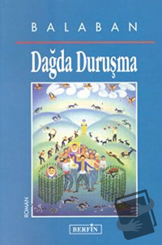 Dağda Duruşma - İbrahim Balaban - Berfin Yayınları - Fiyatı - Yorumlar