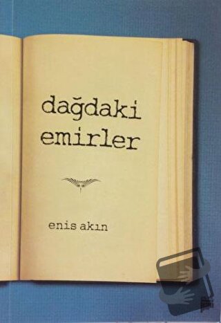 Dağdaki Emirler - Enis Akın - Pan Yayıncılık - Fiyatı - Yorumları - Sa