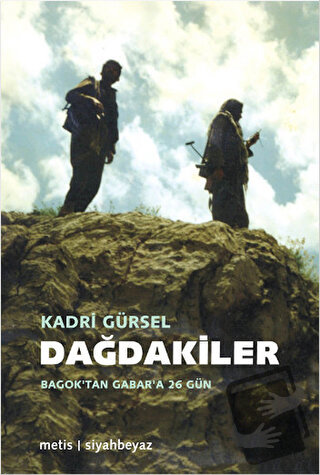 Dağdakiler - Kadri Gürsel - Metis Yayınları - Fiyatı - Yorumları - Sat