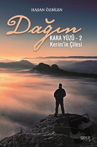 Dağın Kara Yüzü 2 - Kerim’in Çilesi - Hasan Özbilen - Gece Kitaplığı -