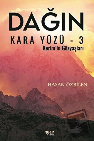 Dağın Kara Yüzü - 3 - Hasan Özbilen - Gece Kitaplığı - Fiyatı - Yoruml