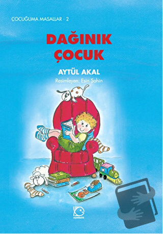 Dağınık Çocuk - Aytül Akal - Uçanbalık Yayıncılık - Fiyatı - Yorumları