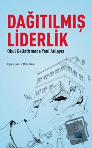 Dağıtılmış Liderlik - Çiğdem Çakır - Nobel Akademik Yayıncılık - Fiyat