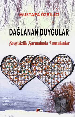 Dağlanan Duygular - Mustafa Özbilici - Kırmızı ve Siyah Yayınevi - Fiy