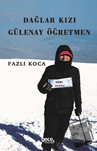 Dağlar Kızı Gülenay Öğretmen - Fazlı Koca - Gece Kitaplığı - Fiyatı - 