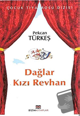 Dağlar Kızı Reyhan - Pekcan Türkeş - Bizim Kitaplar Yayınevi - Fiyatı 