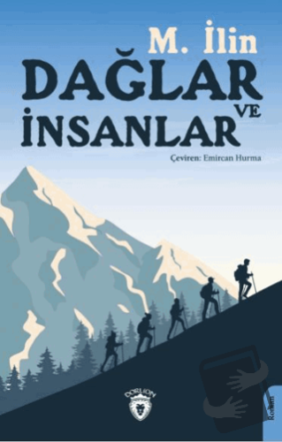 Dağlar ve İnsanlar - M. İlin - Dorlion Yayınları - Fiyatı - Yorumları 