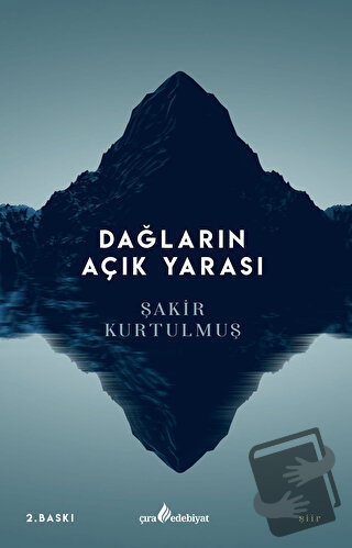 Dağların Açık Yarası - Şakir Kurtulmuş - Çıra Yayınları - Fiyatı - Yor