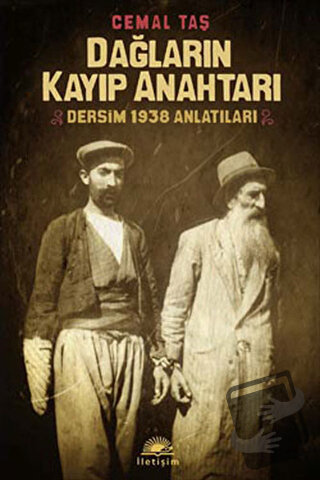 Dağların Kayıp Anahtarı - Cemal Taş - İletişim Yayınevi - Fiyatı - Yor