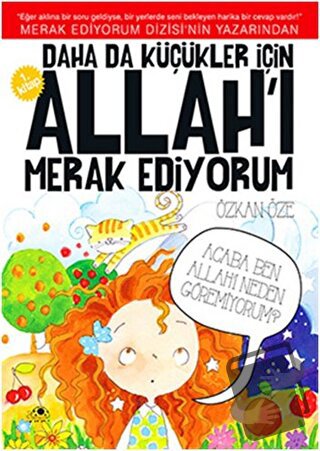 Daha da Küçükler İçin Allah'ı Merak Ediyorum 1. Kitap - Özkan Öze - Uğ