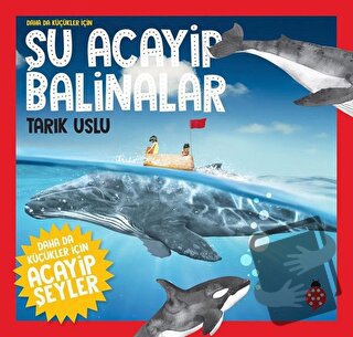 Daha da Küçükler İçin Şu Acayip Balinalar - Daha da Küçükler İçin Acay