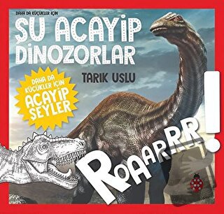 Daha da Küçükler İçin Şu Acayip Dinozorlar - Daha da Küçükler İçin Aca