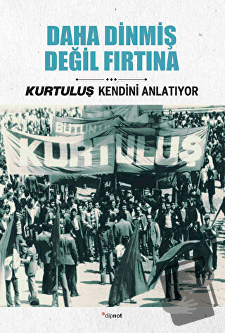 Daha Dinmiş Değil Fırtına - Burhan Tanrıverdi - Dipnot Yayınları - Fiy