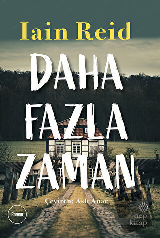 Daha Fazla Zaman - Iain Reid - Hep Kitap - Fiyatı - Yorumları - Satın 