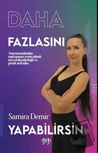 Daha Fazlasını Yapabilirsin - Samira Demir - Doksan Dokuz Yayınları - 