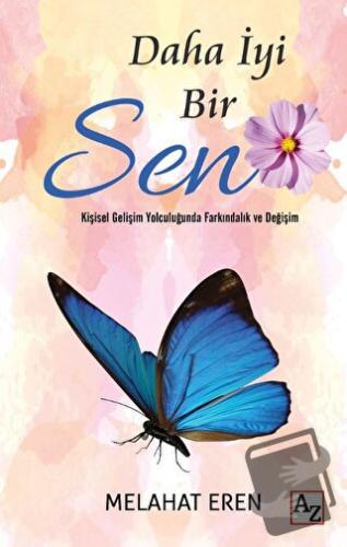 Daha İyi Bir Sen - Melahat Eren - Az Kitap - Fiyatı - Yorumları - Satı