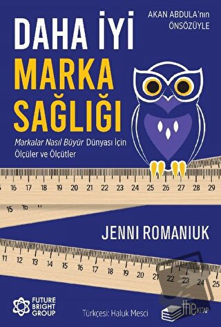 Daha İyi Marka Sağlığı – Markalar Nasıl Büyür Dünyası İçin Ölçüler ve 