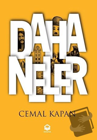 Daha Neler - Cemal Kapan - Tevafuk Yayınları - Fiyatı - Yorumları - Sa