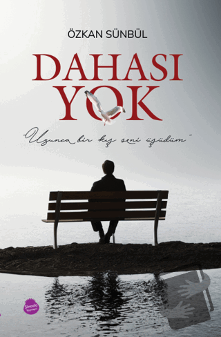 Dahası Yok - Özkan Sünbül - Sinada Kitap - Fiyatı - Yorumları - Satın 