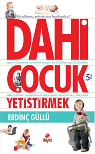 Dahi Çocuk Yetiştirmek - Erdinç Güllü - Hayat Yayınları - Fiyatı - Yor