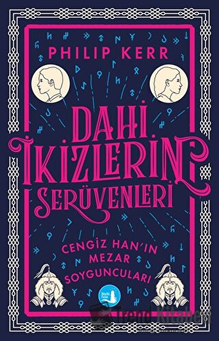 Dahi İkizlerin Serüvenleri - Cengiz Han'ın Mezar Soyguncuları - Philip