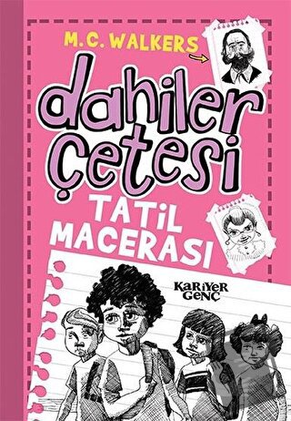 Dahiler Çetesi - Tatil Macerası - M. C. Walkers - Kariyer Yayınları - 