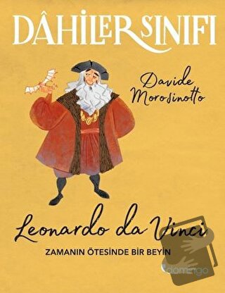 Dahiler Sınıfı: Leonardo Da Vinci - Davide Morosinotto - Domingo Yayın