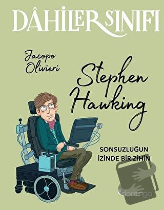 Dahiler Sınıfı: Stephen Hawking - Jacopo Olivieri - Domingo Yayınevi -