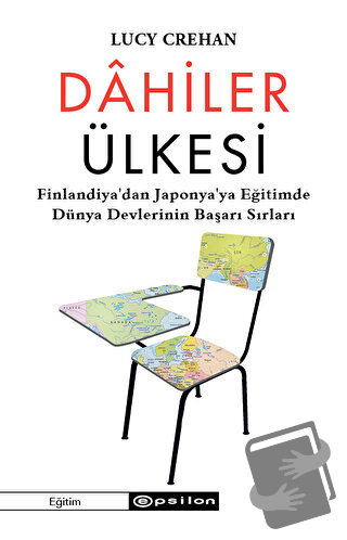 Dahiler Ülkesi - Lucy Crehan - Epsilon Yayınevi - Fiyatı - Yorumları -