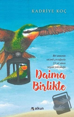 Daima Birlikte - Kadriye Koç - Alkun Kitap - Fiyatı - Yorumları - Satı