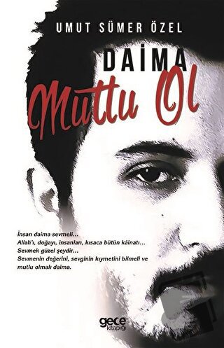 Daima Mutlu Ol - Umut Sümer Özel - Gece Kitaplığı - Fiyatı - Yorumları