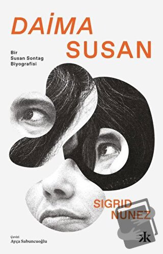 Daima Susan - Sigrid Nunez - Kafka Kitap - Fiyatı - Yorumları - Satın 