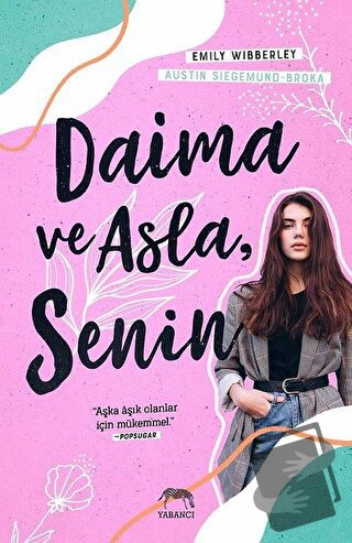 Daima ve Asla Senin - Austin Siegemund-Broka - Yabancı Yayınları - Fiy