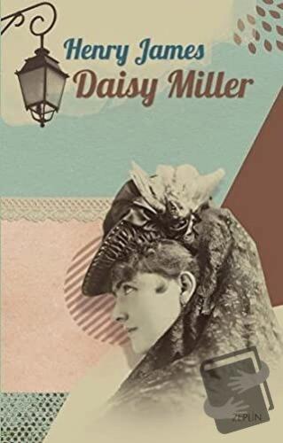 Daisy Miller - Henry James - Zeplin Kitap - Fiyatı - Yorumları - Satın