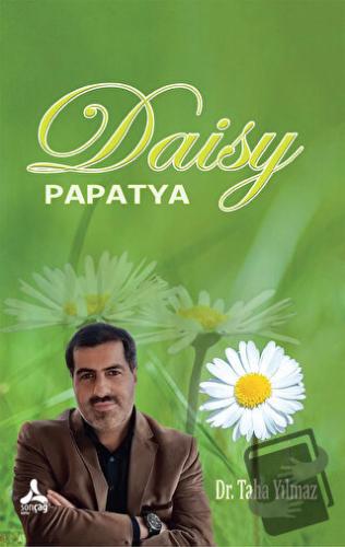 Daisy - Papatya - Taha Yılmaz - Sonçağ Yayınları - Fiyatı - Yorumları 