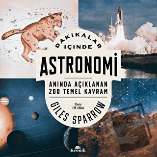 Dakikalar İçinde Astronomi - Giles Sparrow - Kronik Kitap - Fiyatı - Y