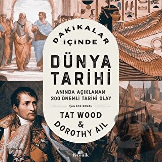 Dakikalar İçinde Dünya Tarihi - Tat Wood - Kronik Kitap - Fiyatı - Yor