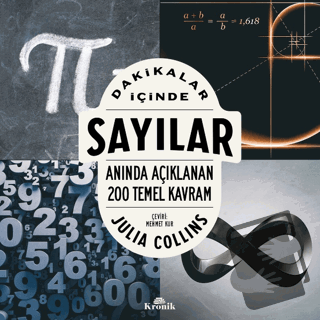 Dakikalar İçinde Sayılar - Anında Açıklanan 200 Temel Kavram - Julia C