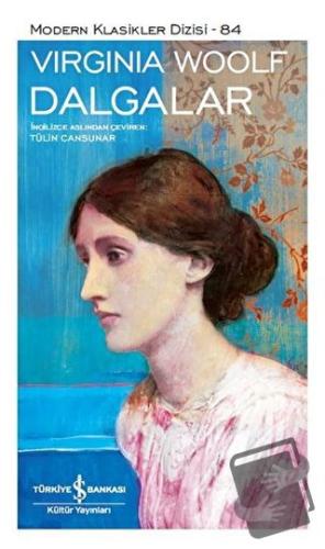 Dalgalar - Virginia Woolf - İş Bankası Kültür Yayınları - Fiyatı - Yor