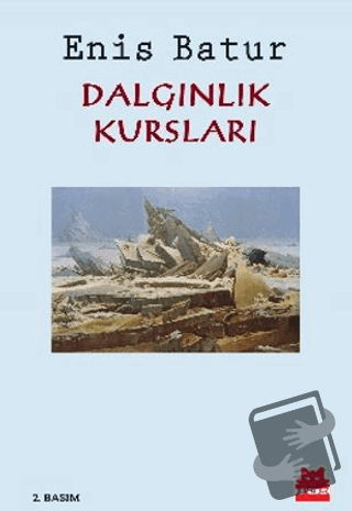 Dalgınlık Kursları - Enis Batur - Kırmızı Kedi Yayınevi - Fiyatı - Yor