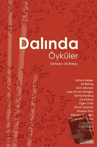 Dalında Öyküler - Ali Bektaş - Romanoku Yayınları - Fiyatı - Yorumları