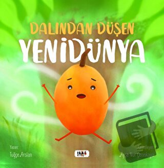 Dalından Düşen Yenidünya - Tuğçe Arslan - Tilki Kitap - Fiyatı - Yorum