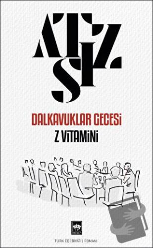 Dalkavuklar Gecesi - Z Vitamini - Hüseyin Nihal Atsız - Ötüken Neşriya